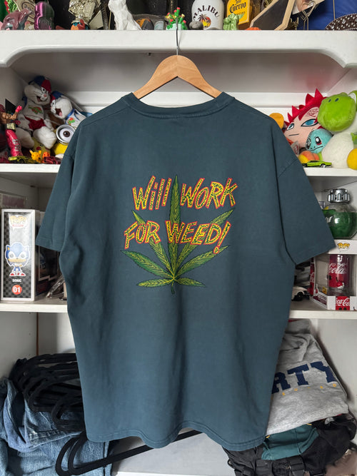 90s Will Work For Weed! T-shirt